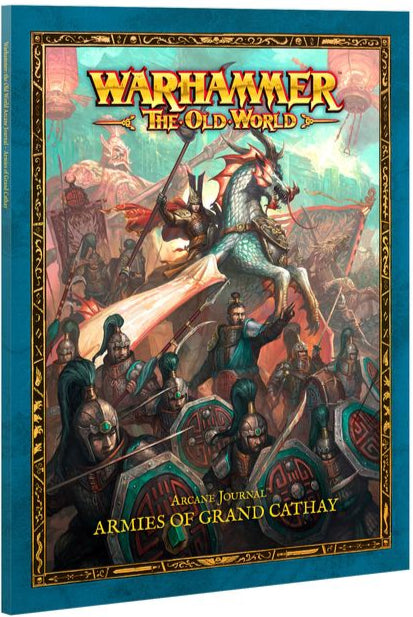 Warhammer The Old World - Arcane Journal: Armies of Grand Cathay
