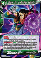 DBSCG-BT5-068 R Super 17, to Further Heights