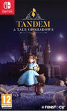NS Tandem: A Tale of Shadows